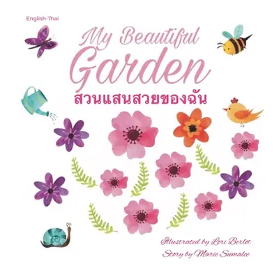 "My beautiful garden สวนแสนสวยของฉัน S̄uan s̄an s