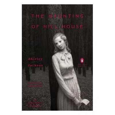 "The Haunting of Hill House: (Penguin Classics Deluxe Edition)" - "" ("Jackson Shirley")