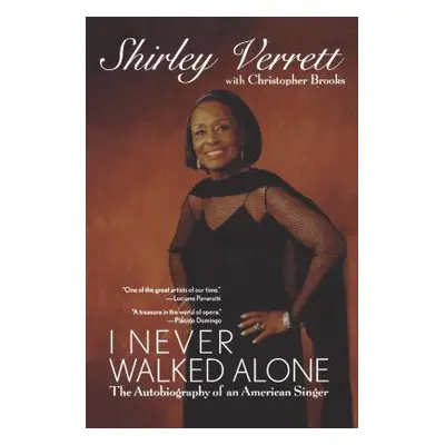 "I Never Walked Alone: The Autobiography of an American Singer" - "" ("Verrett Shirley")