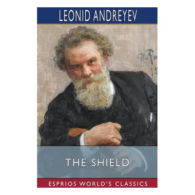 "The Shield (Esprios Classics)" - "" ("Andreyev Leonid")