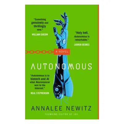 "Autonomous" - "" ("Newitz Annalee")