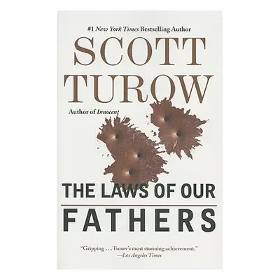 "The Laws of Our Fathers" - "" ("Turow Scott")