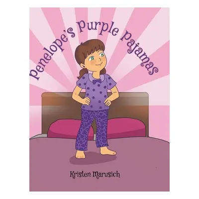 "Penelope's Purple Pajamas" - "" ("Marusich Kristen")