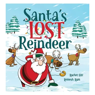 "Santa's Lost Reindeer: A Christmas Book That Will Keep You Laughing" - "" ("Hilz Rachel")