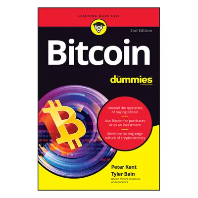 "Bitcoin for Dummies" - "" ("Kent Peter")