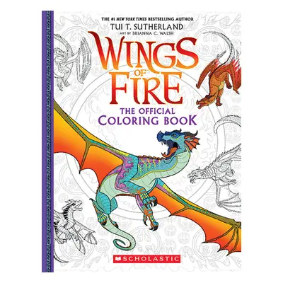 "Official Wings of Fire Coloring Book (Media Tie-In)" - "" ("Walsh Brianna C.")