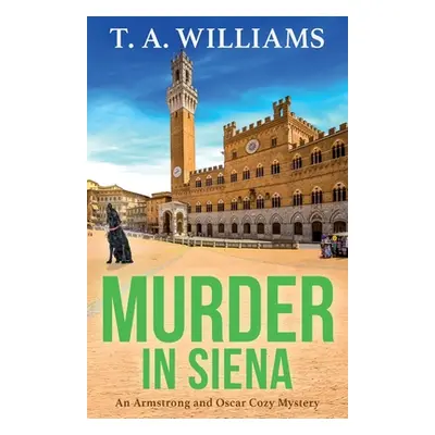 "Murder in Siena" - "" ("Williams T. A.")