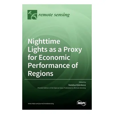 "Nighttime Lights as a Proxy for Economic Performance of Regions" - "" ("Rybnikova Nataliya")