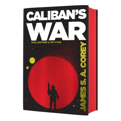 Caliban's War - Book 2 of the Expanse (now a Prime Original series) (Corey James S. A.)