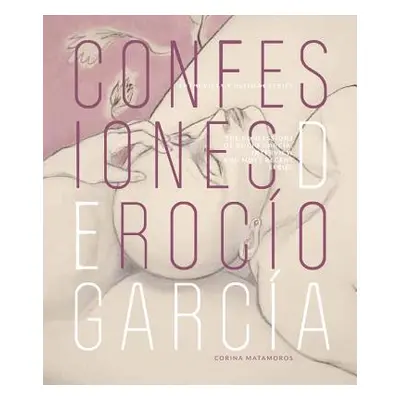 "Roco Garca's Confessions: Interview and Most Recent Series" - "" ("Garca Roco")