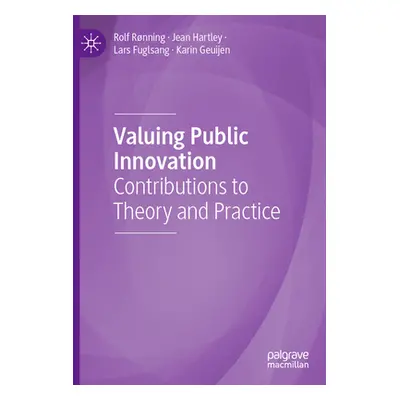 "Valuing Public Innovation: Contributions to Theory and Practice" - "" ("Rnning Rolf")