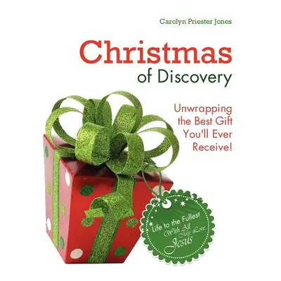 "Christmas of Discovery" - "" ("Jones Carolyn Priester")