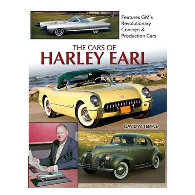 "The Cars of Harley Earl" - "" ("Temple David")