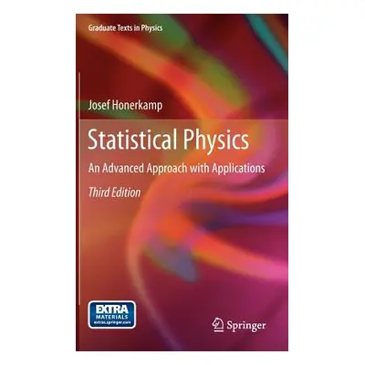 "Statistical Physics: An Advanced Approach with Applications" - "" ("Honerkamp Josef")