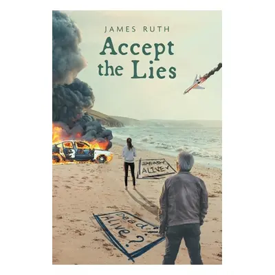 "Accept The Lies" - "" ("Ruth James")