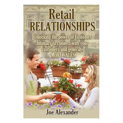 "Retail Relationships" - "" ("Alexander Joseph")