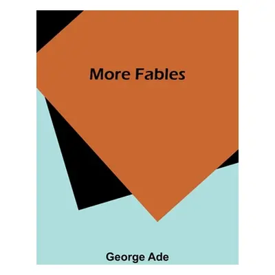 "More Fables" - "" ("Ade George")