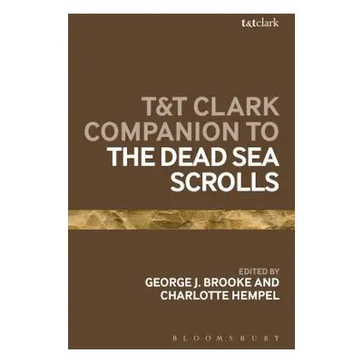 "T&t Clark Companion to the Dead Sea Scrolls" - "" ("Brooke George J.")