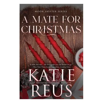 "A Mate for Christmas" - "" ("Reus Katie")