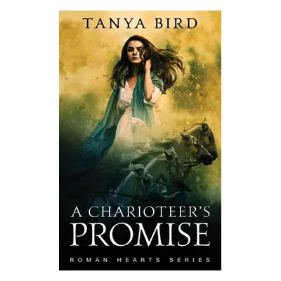 "A Charioteer's Promise" - "" ("Bird Tanya")