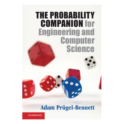 "The Probability Companion for Engineering and Computer Science" - "" ("Prgel-Bennett Adam")