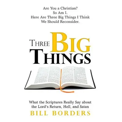 "Three Big Things" - "" ("Borders Bill")