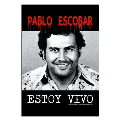 "Pablo Escobar: Estoy Vivo!" - "" ("M. Antonetti Luis")