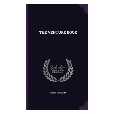 "The Venture Book" - "" ("Mordaunt Elinor")