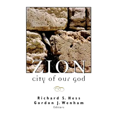 "Zion, City of Our God" - "" ("Hess Richard S.")