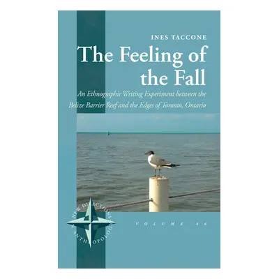 "The Feeling of the Fall: An Ethnographic Writing Experiment Between the Belize Barrier Reef and