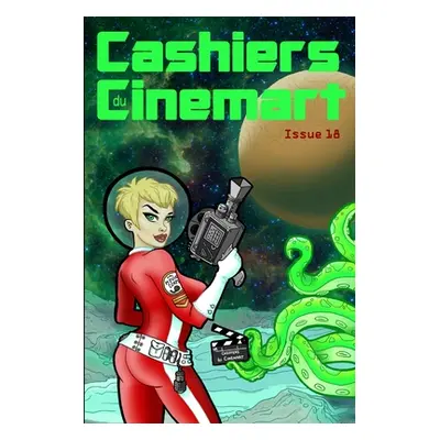 "Cashiers du Cinemart 18" - "" ("Authors Various")