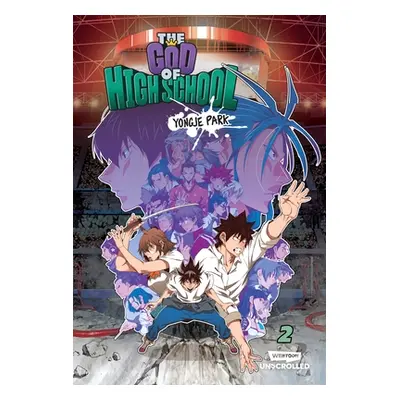 "The God of High School Volume Two: A Webtoon Unscrolled Graphic Novel" - "" ("Park Yongje")