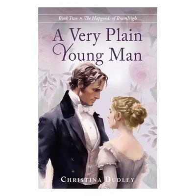 "A Very Plain Young Man" - "" ("Dudley Christina")