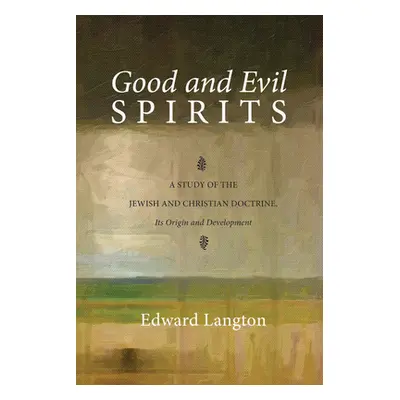 "Good and Evil Spirits" - "" ("Langton Edward")