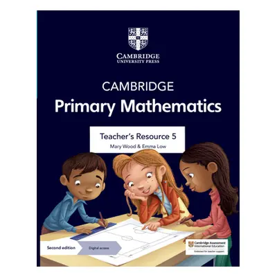 "Cambridge Primary Mathematics Teacher's Resource 5 with Digital Access" - "" ("Wood Mary")