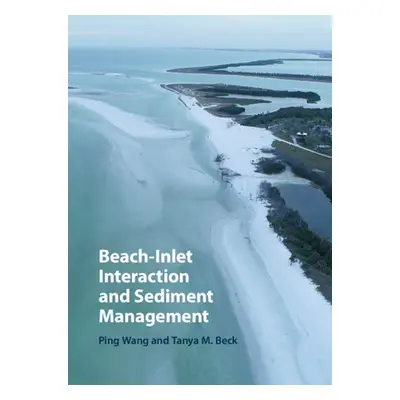 "Beach-Inlet Interaction and Sediment Management" - "" ("Wang Ping")