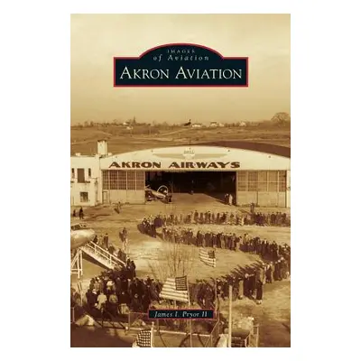 "Akron Aviation" - "" ("Pryor James I. II")