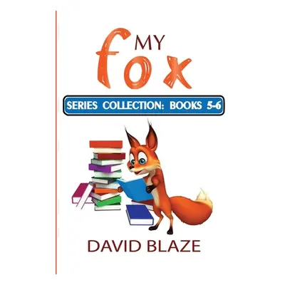 "My Fox Series: Books 5-6: My Fox Collection" - "" ("Blaze David")