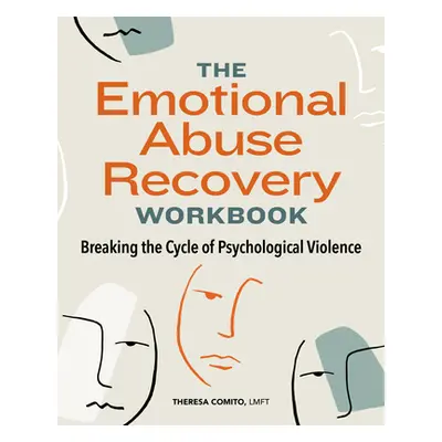 "The Emotional Abuse Recovery Workbook: Breaking the Cycle of Psychological Violence" - "" ("Com