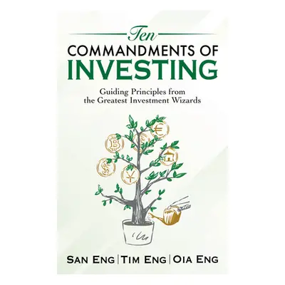 "Ten Commandments of Investing: Guiding Principles from the Greatest Investment Wizards" - "" ("