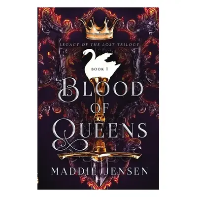 "Blood of Queens" - "" ("Jensen Maddie")