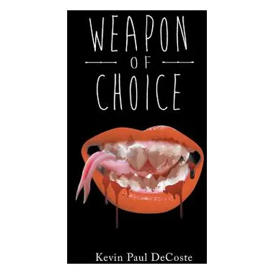 "Weapon of Choice" - "" ("Paul DeCoste Kevin")