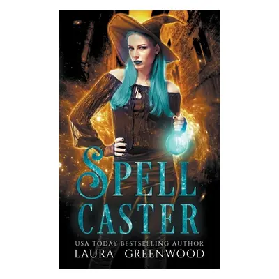 "Spell Caster" - "" ("Greenwood Laura")