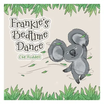 "Frankie's Bedtime Dance" - "" ("Ruddell Che")