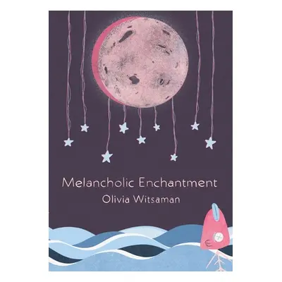 "Melancholic Enchantment" - "" ("Witsaman Olivia")