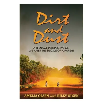 "Dirt and Dust" - "" ("Olsen Amelia")