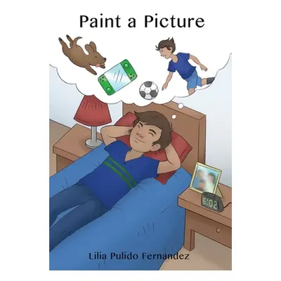 "Paint a Picture" - "" ("Fernandez Lilia Pulido")