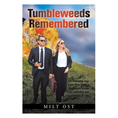 "Tumbleweeds Remembered" - "" ("Ost Milt")