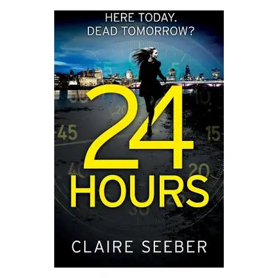 "24 Hours" - "" ("Seeber Claire")