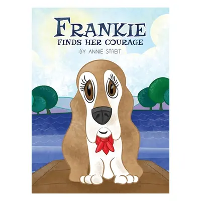 "Frankie Finds Her Courage" - "" ("Streit Annie")